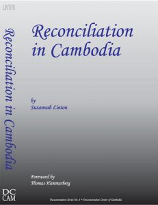 RECONCILIATION IN CAMBODIA, Suzannah Linton (2004)