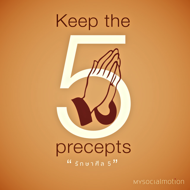 Keep the 5 precepts