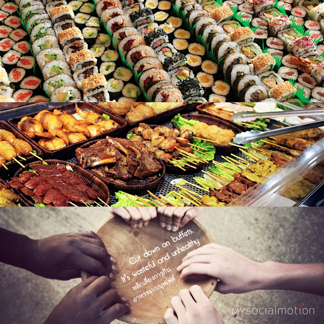 Cut down on buffets. It's wasteful and unhealthy.