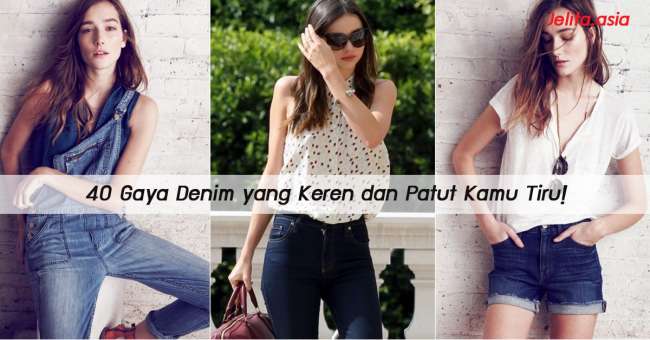 image of 40 Gaya Denim yang Keren dan Patut Kamu Tiru!