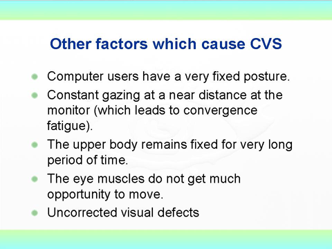 Computer vision syndrome ( CVS )