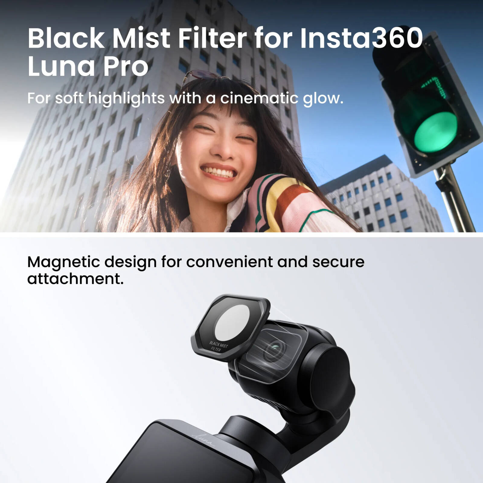 [SEP] Insta360 Luna Pro Fill Light Bundle Action Camera (Cosmic Black, Stellar White) — Insta360 Luna Pro Fill Light Bundle (Stellar White)