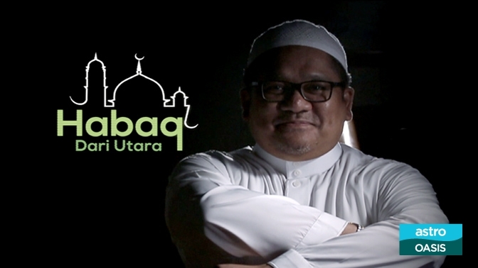 Habaq Dari Utara Astro Content