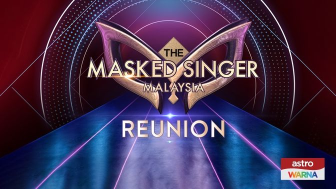The Masked Singer Malaysia Reunion Astro Content