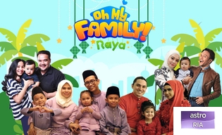 OH MY FAMILY RAYA