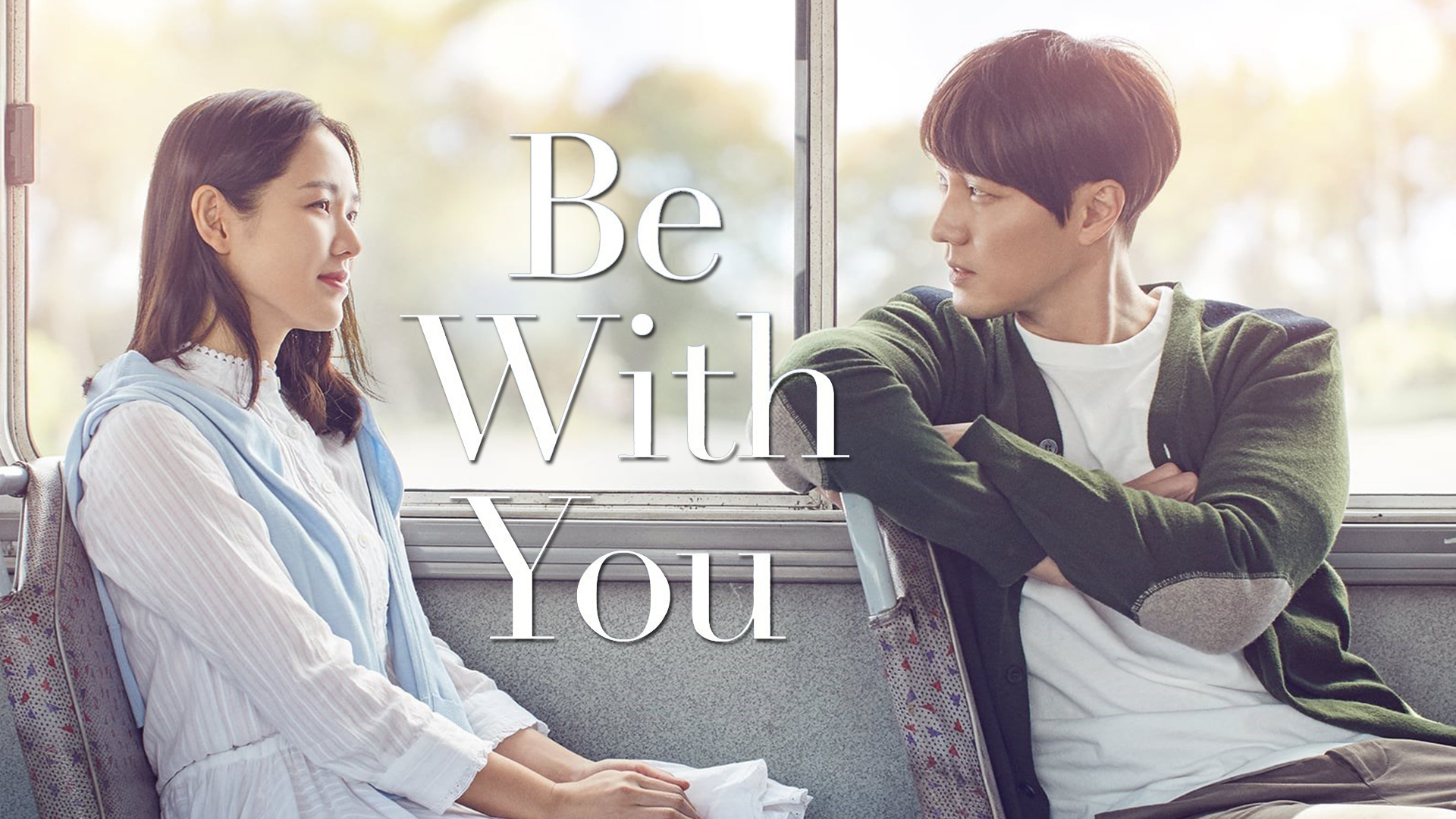 BE WITH YOU