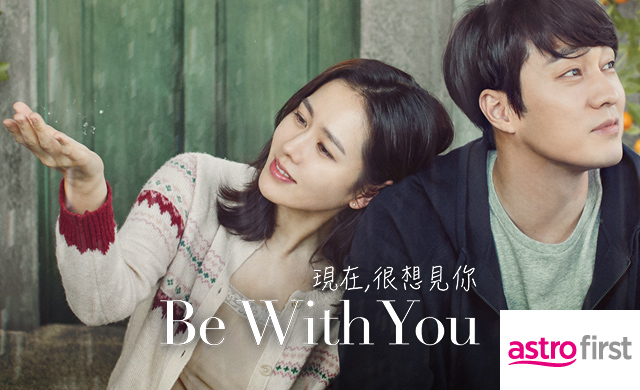 BE WITH YOU