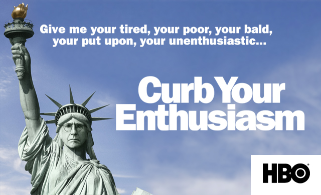 CURB YOUR ENTHUSIASM