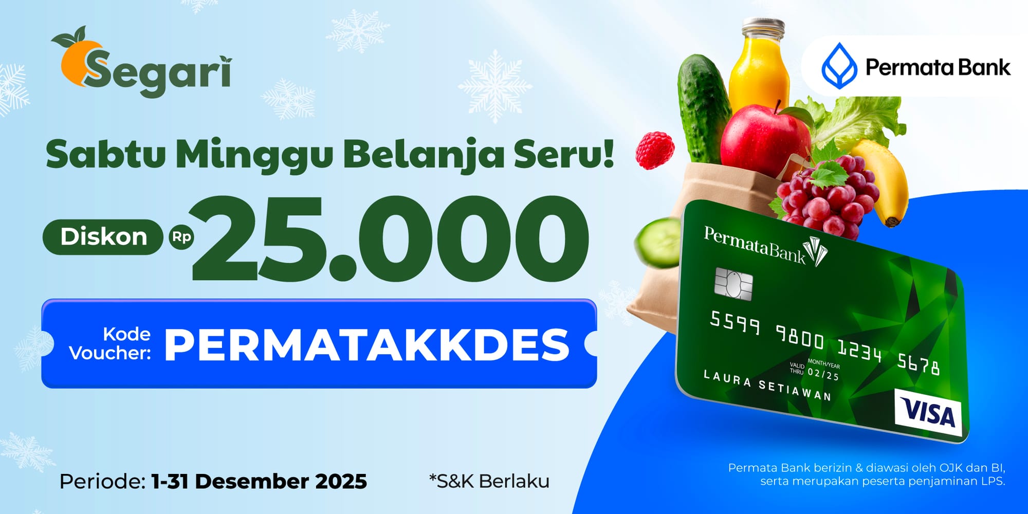 Sabtu Minggu Belanja Seru! DISKON Rp25.000