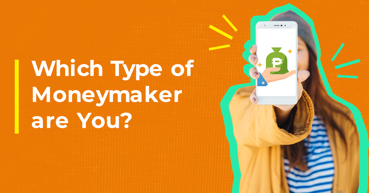 Which Type of Moneymaker Are You?