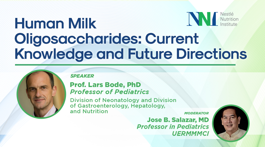 HUMAN MILK OLIGOSACCHARIDES CURRENT KNOWLEDGE AND FUTURE DIRECTIONS
