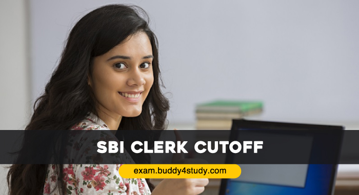 SBI Clerk Cutoff 2020 - Highlights, Expected, Previous Years’ Cutoffs