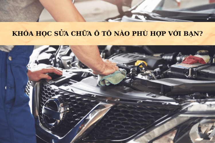 Khóa học sửa chữa ô tô
