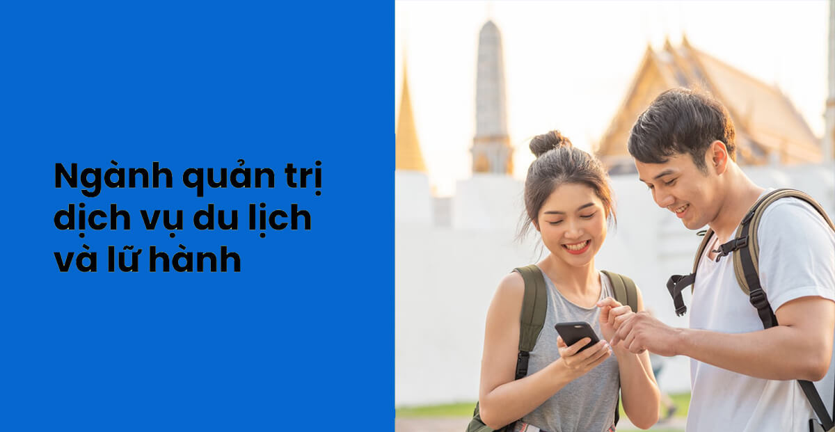 Ngành Quản trị du lịch và lữ hành Cần Thơ
