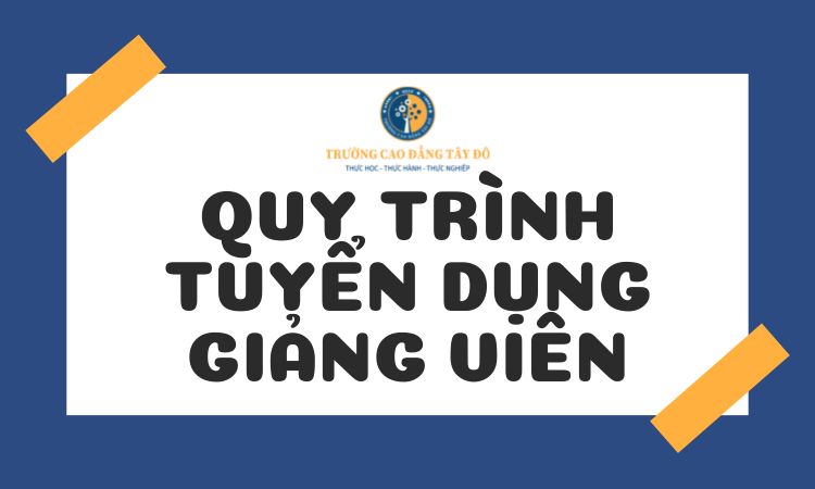 Quy trình tuyển dụng giảng viên
