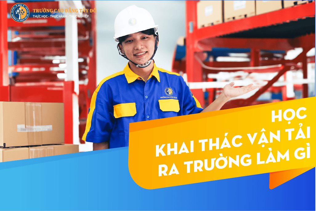 hoc-khai-thac-van-tai-ra-truong-lam-gi (1)