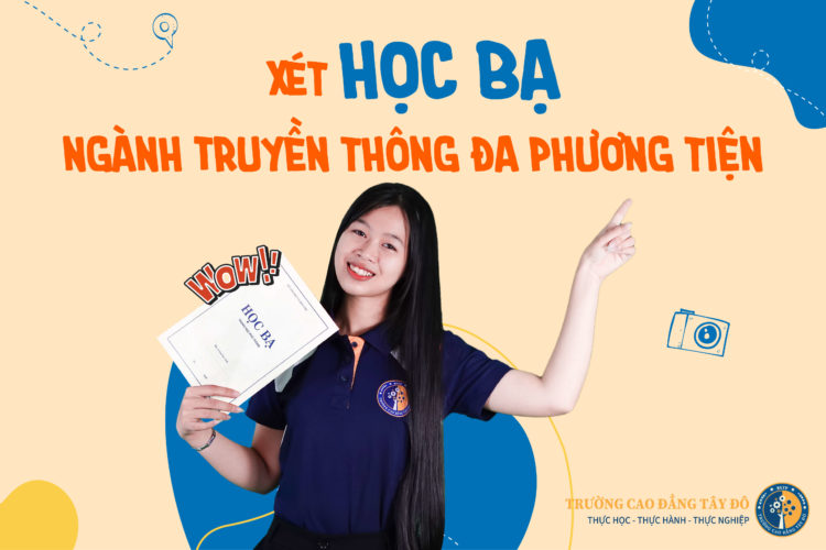 Xét học bạ ngành Truyền thông đa phương tiện
