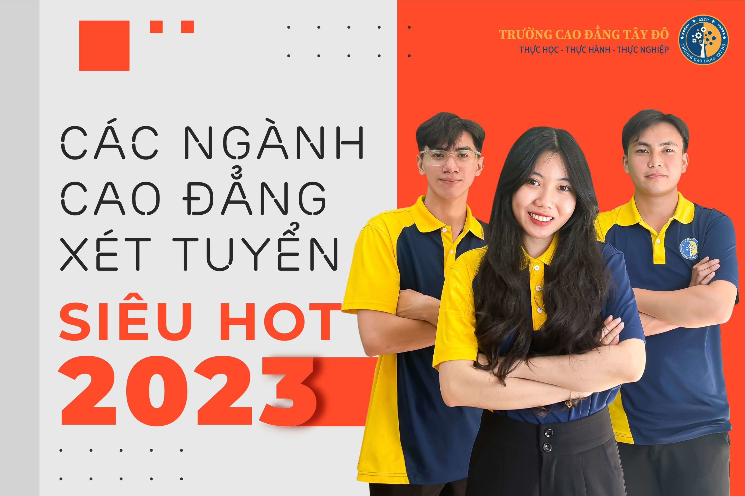Các ngành xét tuyển cao đẳng 2023