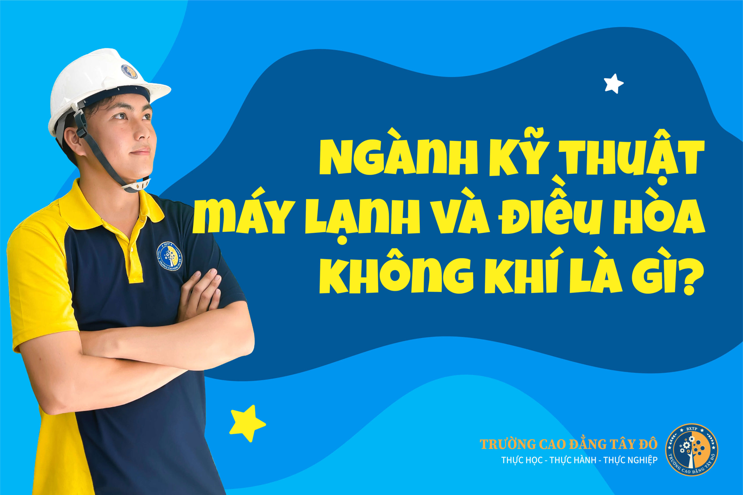 Kỹ thuật máy lạnh và điều hòa không khí là gì
