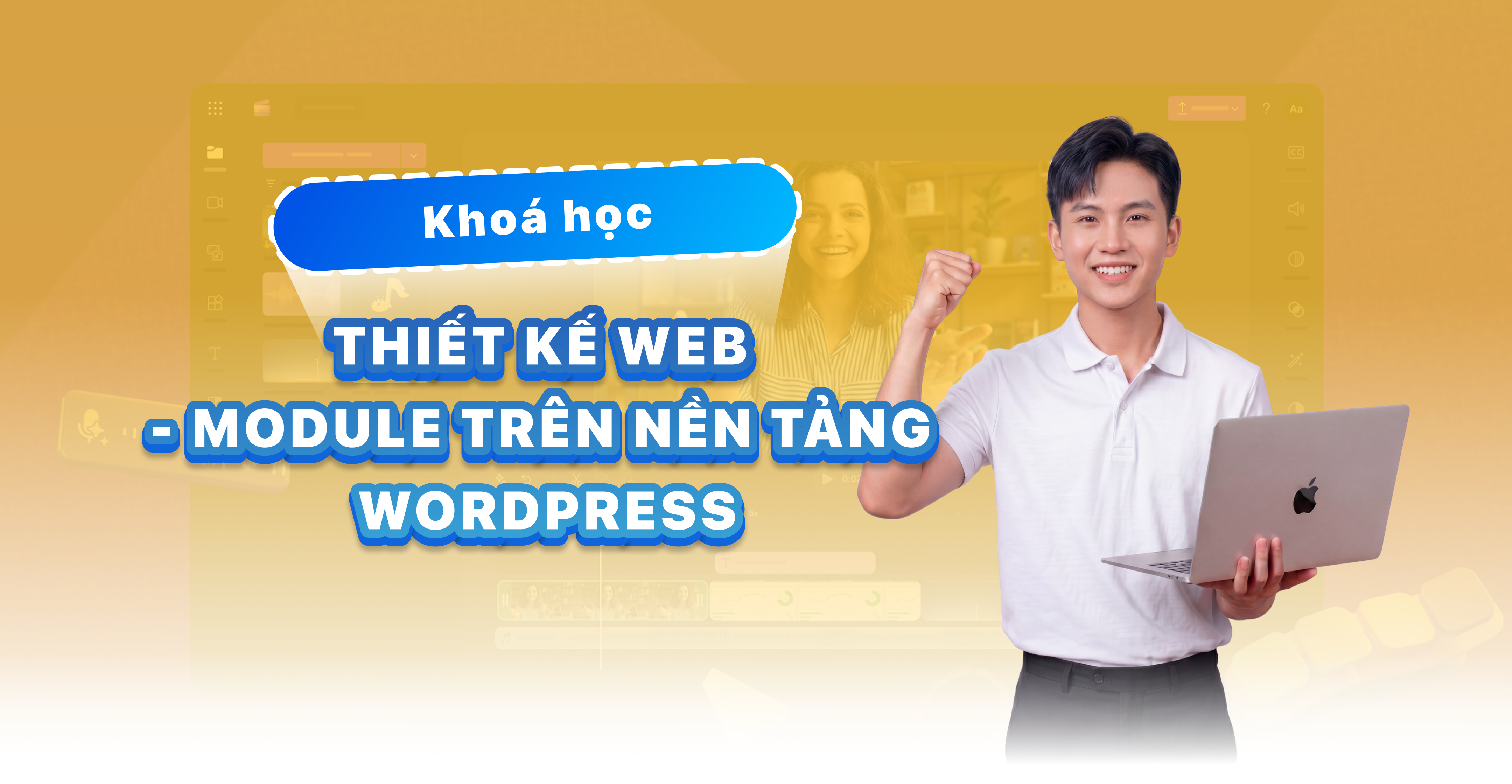 Thiết kế Web – Module: Ph&aacute;t triển Website C&aacute; nh&acirc;n &ndash; Doanh nghiệp tr&ecirc;n nền tảng WordPress
