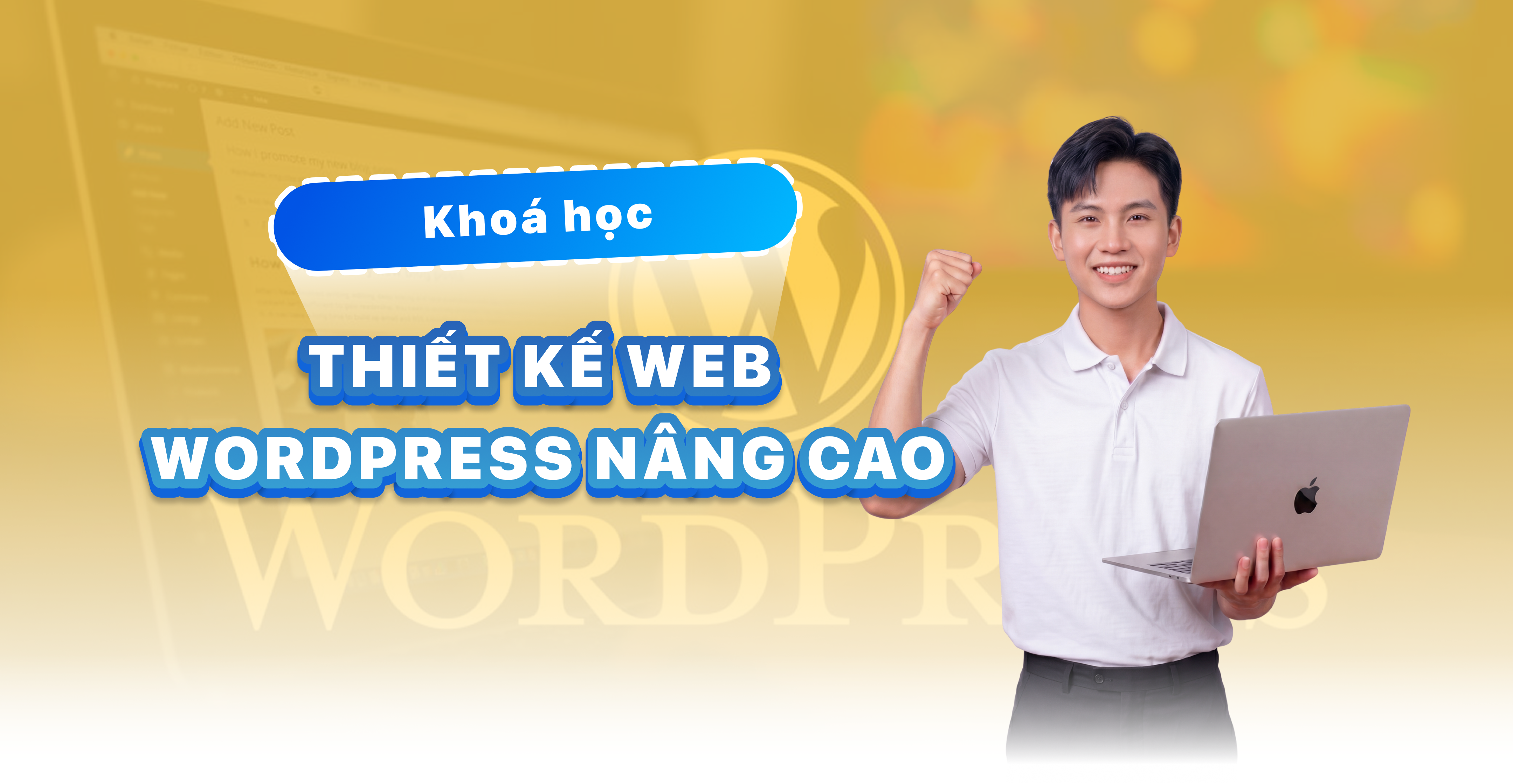 Thiết kế Web – Module: Ph&aacute;t triển Website C&aacute; nh&acirc;n &ndash; Doanh nghiệp tr&ecirc;n nền tảng WordPress