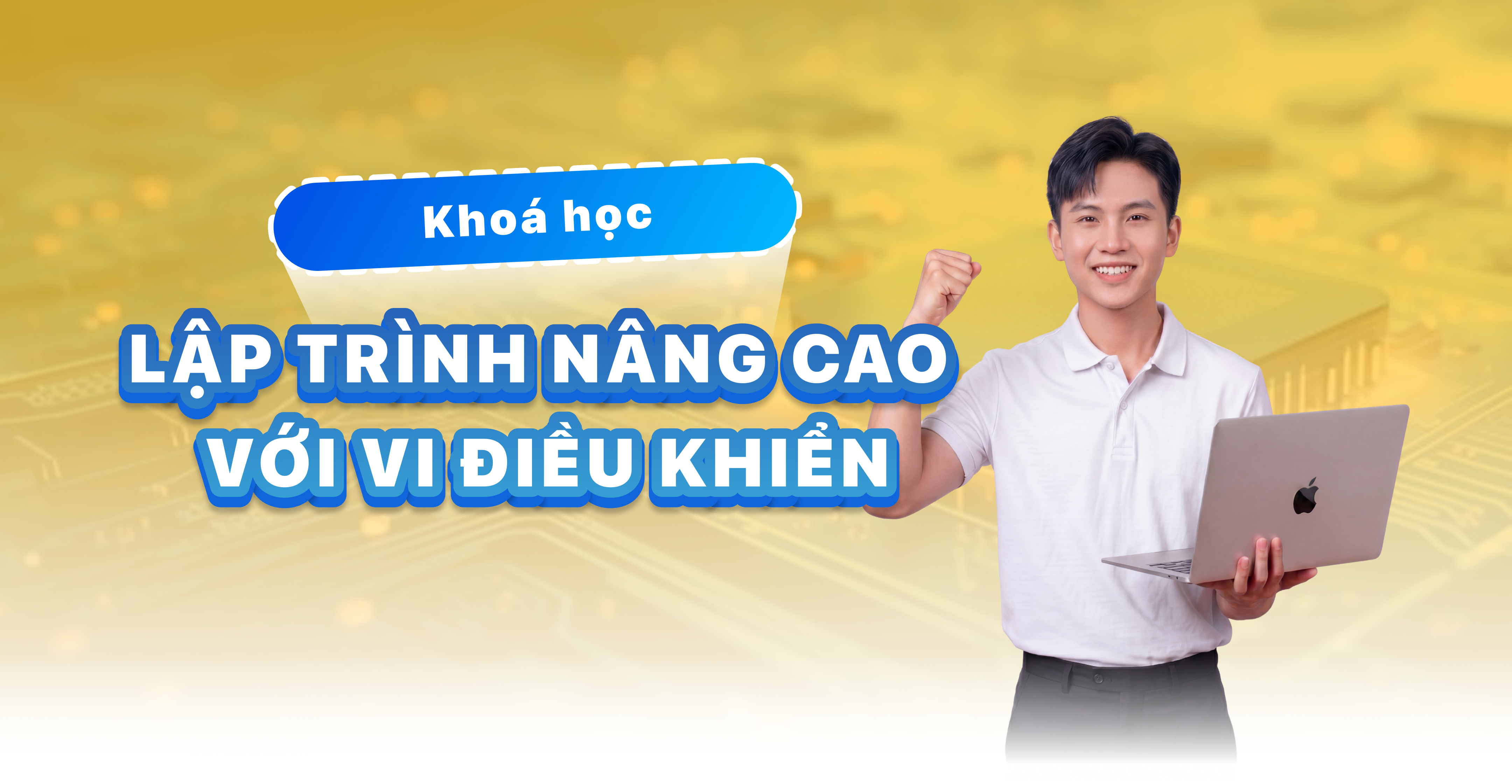 Kh&oacute;a Lập tr&igrave;nh cơ bản với vi điều khiển