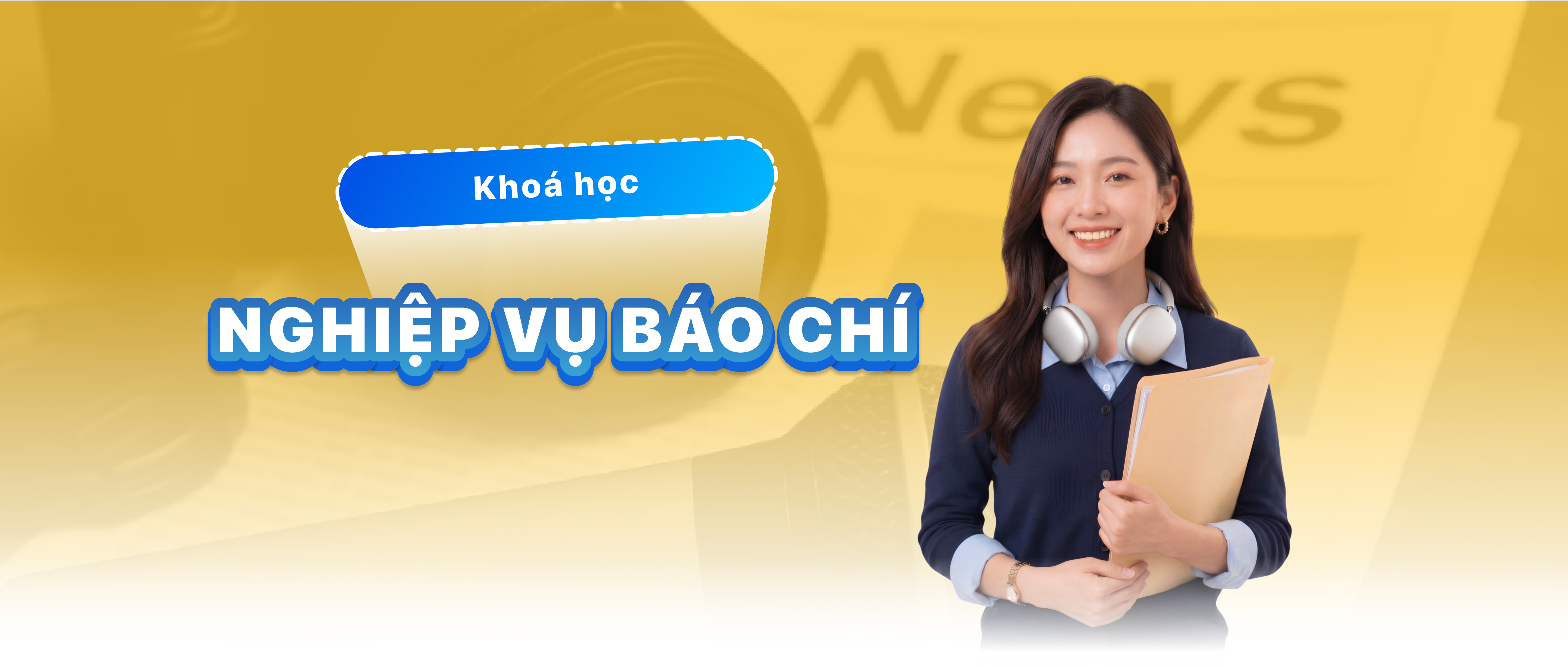 nghiệp vụ b&aacute;o ch&iacute;