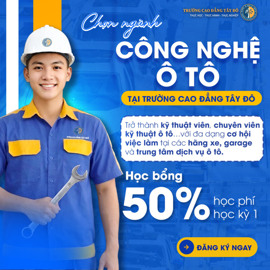 Học c&ocirc;ng nghệ &ocirc; t&ocirc; tại Cao đẳng T&acirc;y Đ&ocirc;