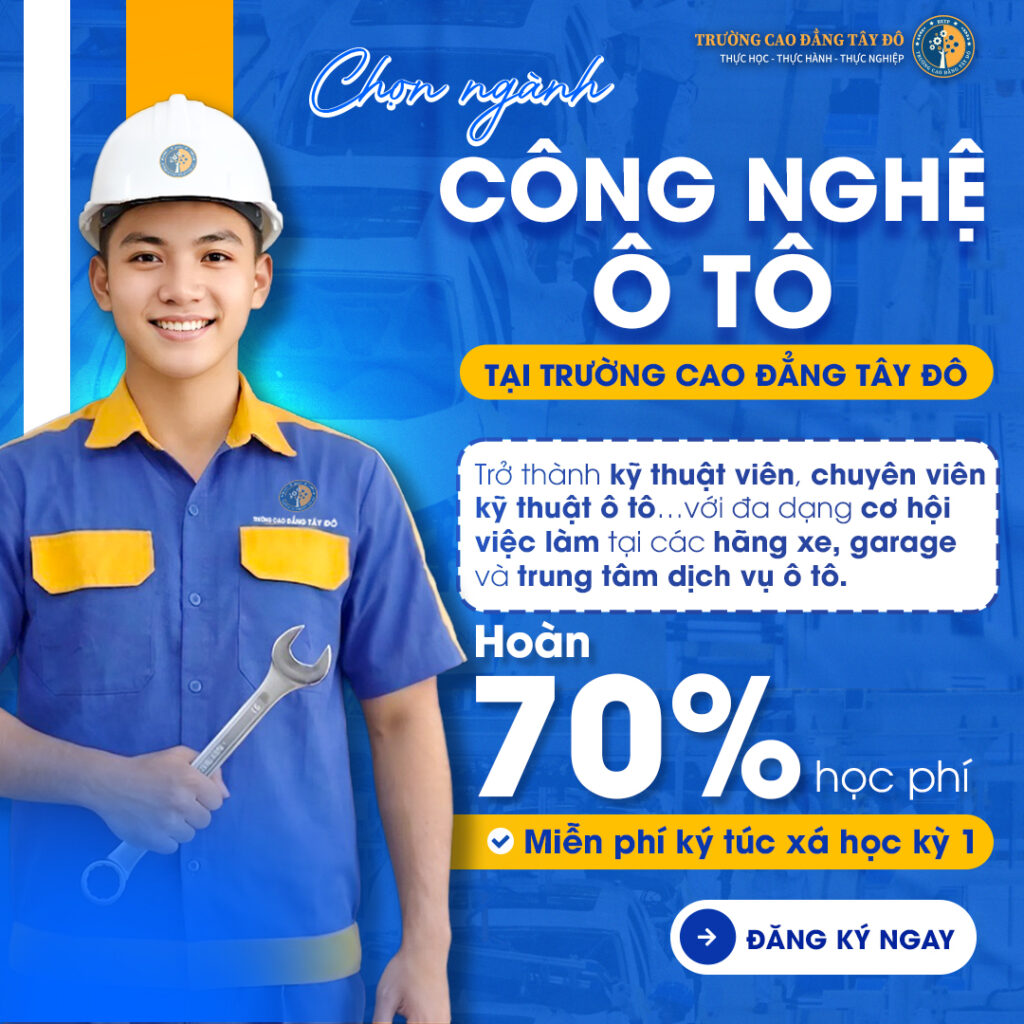 Học C&ocirc;ng nghệ &Ocirc; t&ocirc; tại Cao đẳng T&acirc;y Đ&ocirc; Cần Thơ