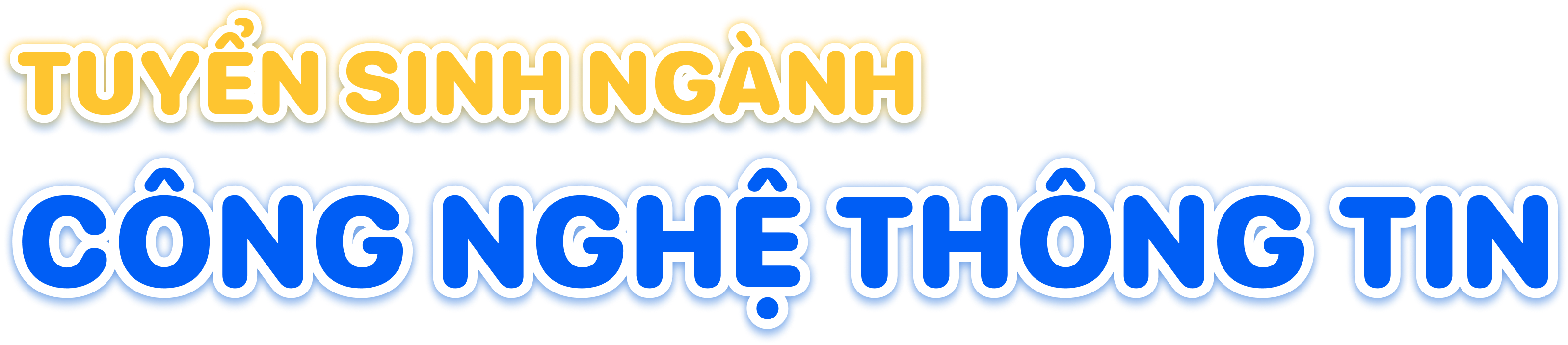 Tuyển sinh ng&agrave;nh CNTT