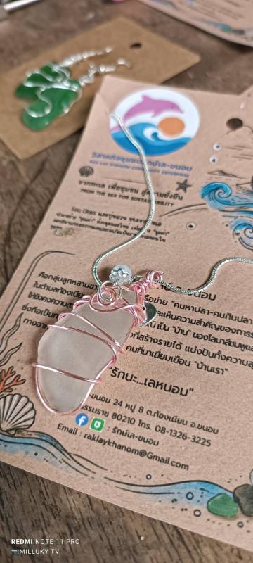 วสช.รักษ์เล-ขนอม ใช้เครื่องประดับ Sea Glass จุดประกายอนุรักษ์ทะเลขนอม
