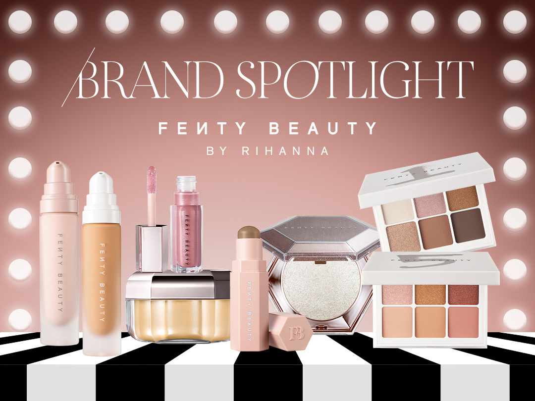 Sephora Brand Spotlight: FENTY BEAUTY