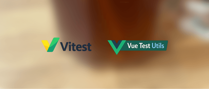 Unit Testing Vue 3 Components with Vitest and Vue Test Utils