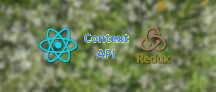React Context API vs Redux: When and How to Use Each