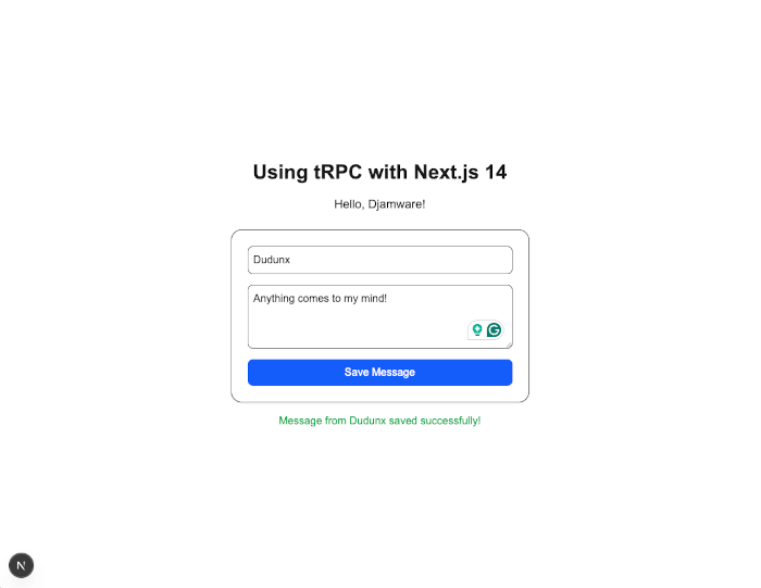 Using tRPC with Next.js 14 for Type-Safe APIs - save message