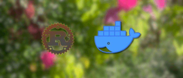 How to Dockerize and Deploy a Rust Application