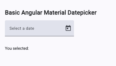 Mastering Angular Material Datepicker with Standalone Components - basic datepicker 1