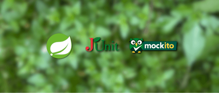Unit Testing in Spring Boot with JUnit and Mockito