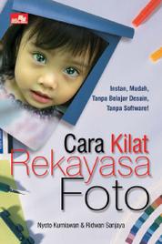 Buku Digital Cara Kilat Rekayasa Foto oleh Cover Cara Kilat Rekayasa Foto oleh