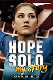 Buku Digital Hope Solo: My Story (Young Readers' Edition) oleh Cover Hope Solo: My Story (Young Readers' Edition) oleh