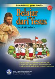 Buku Digital SD Kelas 5 - Pendidikan Agama Katolik oleh Cover SD Kelas 5 - Pendidikan Agama Katolik oleh