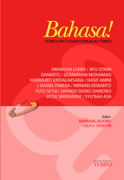 Buku Digital Bahasa! Kumpulan 69 Tulisan Bahasa di Majalah TEMPO oleh Cover Bahasa! Kumpulan 69 Tulisan Bahasa di Majalah TEMPO oleh