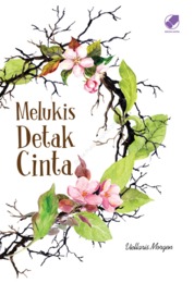 Buku Digital Melukis Detak Cinta oleh Cover Melukis Detak Cinta oleh