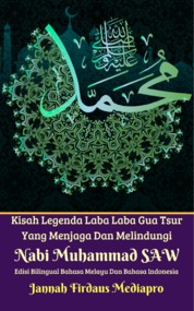 Buku Digital Kisah Legenda Laba Laba Gua Tsur Yang Menjaga Dan Melindungi Nabi Muhammad SAW oleh Cover Kisah Legenda Laba Laba Gua Tsur Yang Menjaga Dan Melindungi Nabi Muhammad SAW oleh