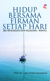 Buku Digital Hidup Bersama Firman Setiap Hari. Sub Title : 365 Renungan dari Kejadian - Wahyu oleh Cover Hidup Bersama Firman Setiap Hari. Sub Title : 365 Renungan dari Kejadian - Wahyu oleh