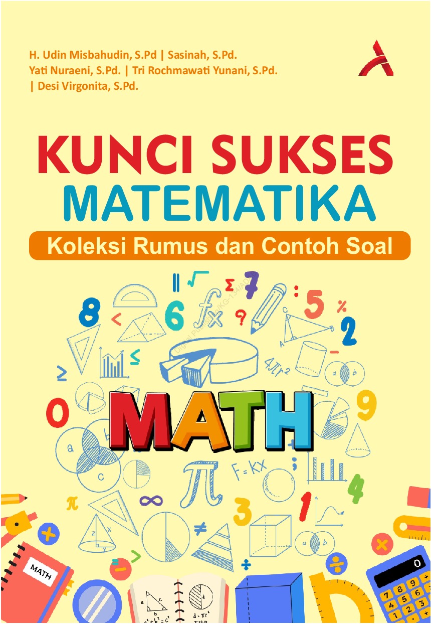 Kunci Sukses Matematika : Koleksi Rumus Dan Contoh Soal