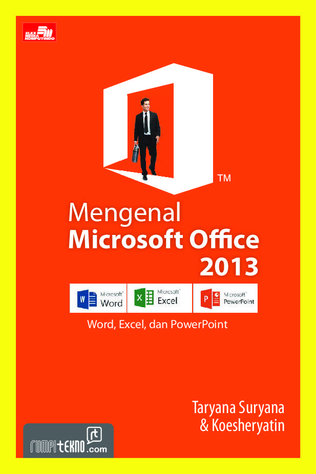 Jual Buku Mengenal Microsoft Office 2013 Oleh Koesheryatin Taryana Suryana Gramedia Digital Indonesia