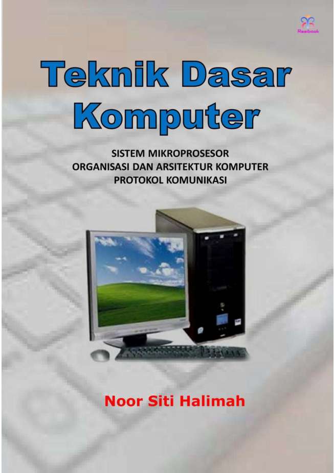 Jual Buku Teknik Dasar Komputer Oleh Noor Siti Halimah St Gramedia Digital Indonesia