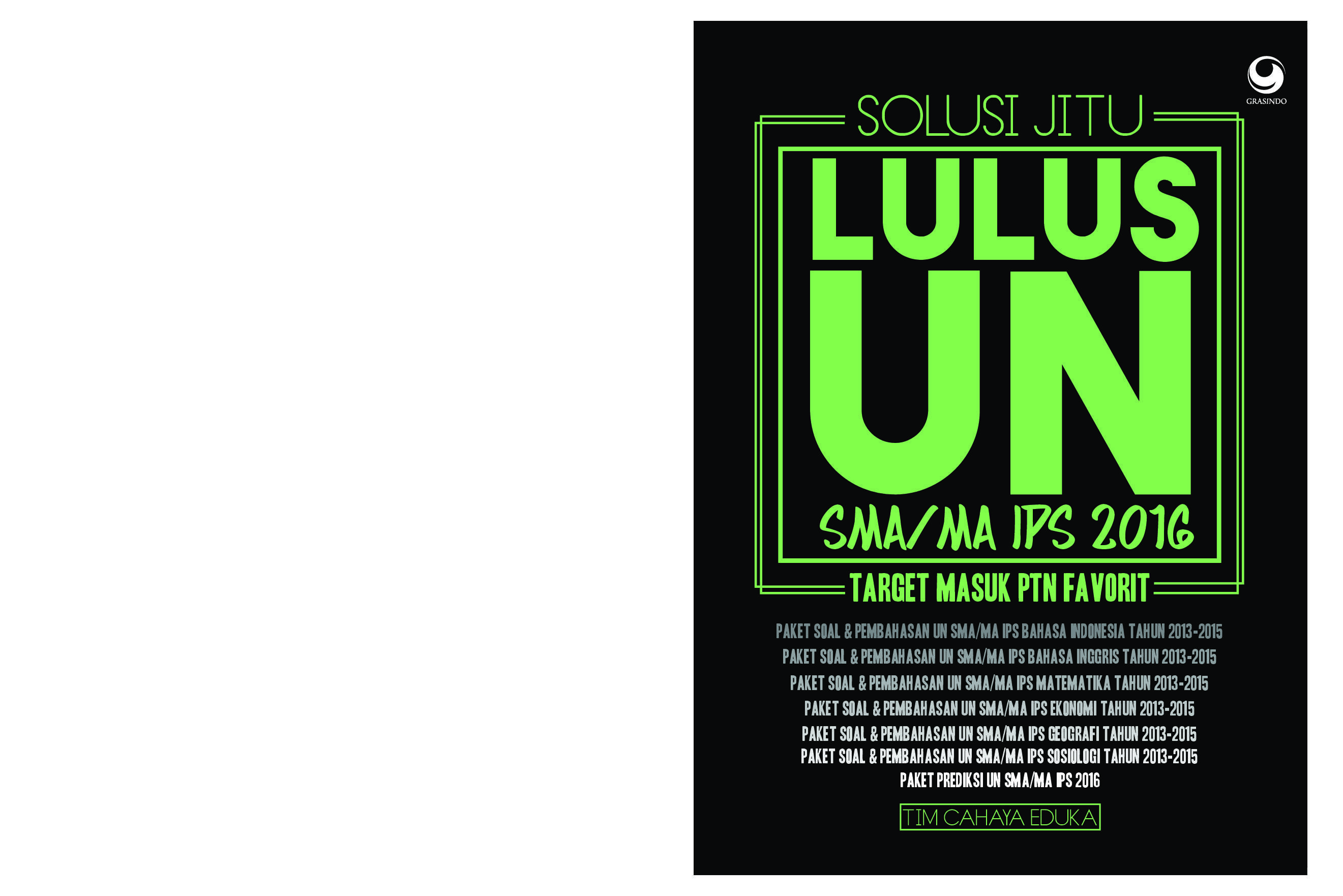 dan 2016 ujian nasional pembahasan soal Tim 2016 Lulus Jitu Jual Solusi UN Buku IPS SMA/MA oleh