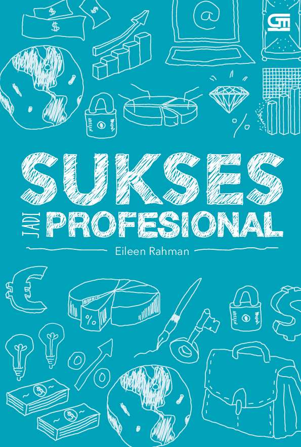 Seri Sukses: Sukses Jadi Profesional